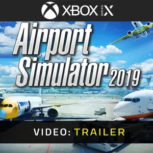 Airport Simulator 2019 Xbox Series - Trailer