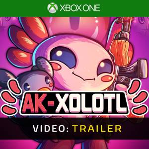 AK-xolotl Video Xbox One - Trailer