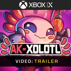 AK-xolotl Video Xbox Series - Trailer