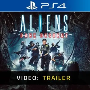 Aliens Dark Descent PS4 - Video Trailer