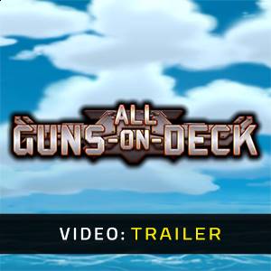 All Guns On Deck - Trailer del Video