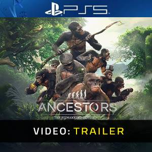 Ancestors The Humankind Odyssey - Trailer Video