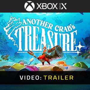 Another Crab’s Treasure Xbox Series - Trailer del video