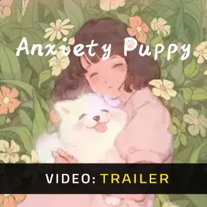 Anxiety Puppy – Trailer
