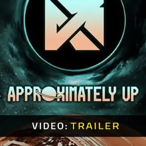 Approximately Up – Trailer