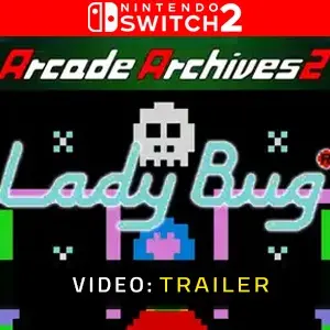 Arcade Archives 2 Lady Bug Nintnedo Switch 2 - Video Trailer