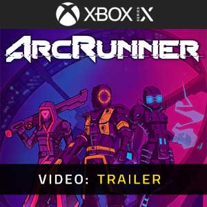 ArcRunner Xbox Series- Rimorchio Video