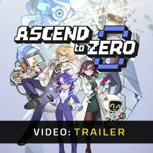 Ascend to ZERO - Trailer