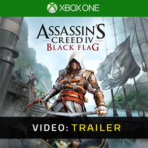 Assassin s Creed 4 - Black Flag Xbox One- Video Trailer