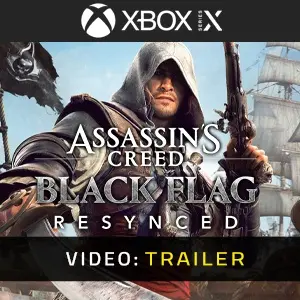 Assassin’s Creed Black Flag Resynced Xbox Series - Trailer del video