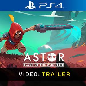 Astor Blade of the Monolith PS4 - Trailer