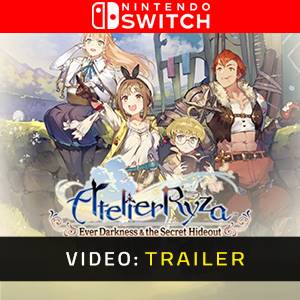 Atelier Ryza Ever Darkness & the Secret Hideout Video Trailer