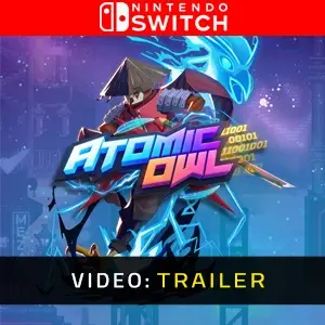 Atomic Owl Nintendo Switch - Trailer