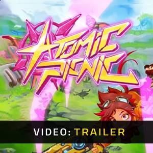 Atomic Picnic Trailer del video