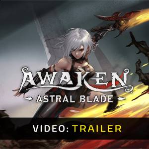 AWAKEN Astral Blade Video Trailer