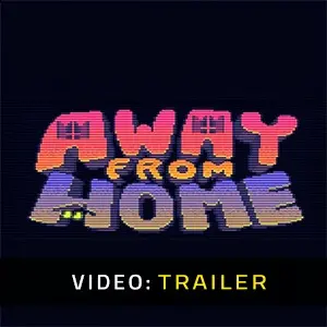 Away From Home - Trailer