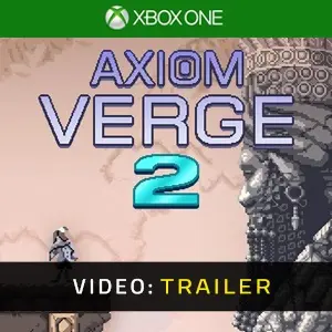 Axiom Verge 2 Xbox One- Rimorchio