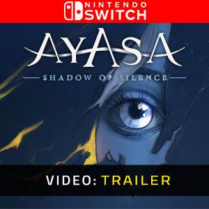 Ayasa: Shadows of Silence Nintendo Switch - Trailer del Video