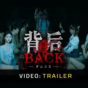 Back: Fade - Trailer
