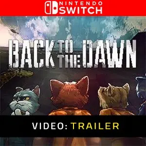 Back to the Dawn Trailer del Video