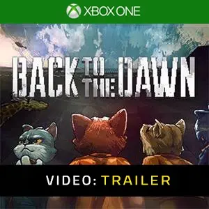 Back to the Dawn Trailer del Video