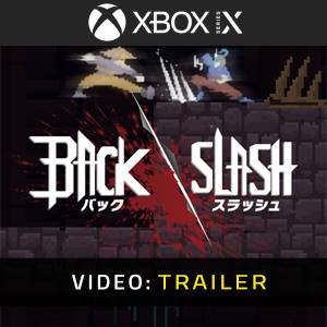 BackSlash Xbox Series - Trailer