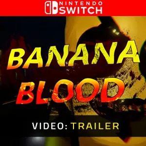 Banana Blood Nintendo Switch - Video Trailer