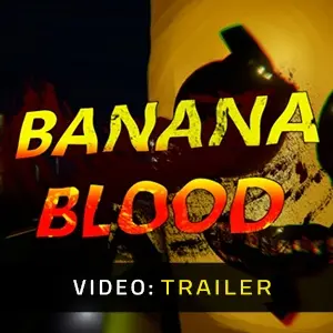 Banana Blood - Video Trailer