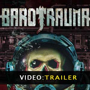 Barotrauma Video Trailer