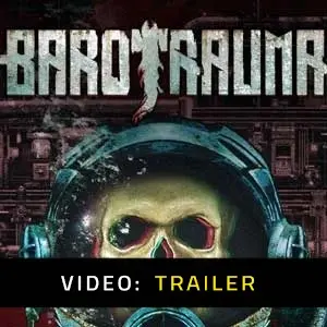 Barotrauma - Video Trailer