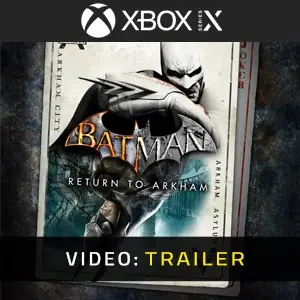 Batman: Return to Arkham Xbox Series - Trailer