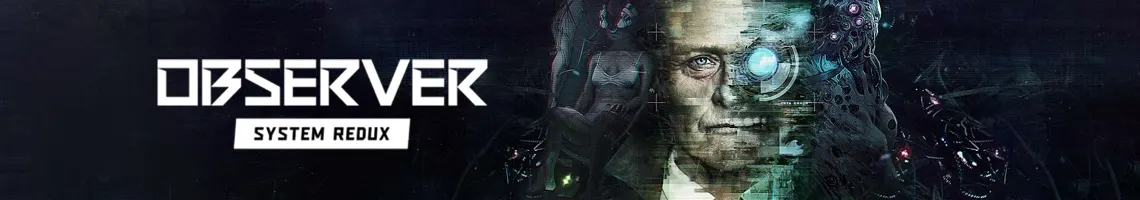 UN THRILLER CYBERPUNK OPPRIMENTE DOVE LE MENTI POSSONO ESSERE HACKERATE: OBSERVER SYSTEM REDUX