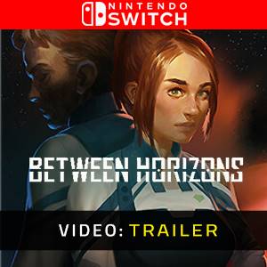 Between Horizons Trailer del Video