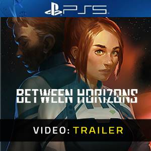 Between Horizons Trailer del Video