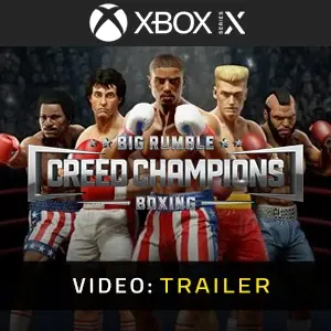 Big Rumble Boxing Creed Champions Xbox Series X Video Trailer