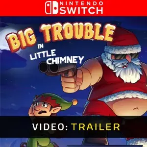 Big Trouble in Little Chimney Nintendo Switch - Trailer