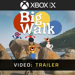 Big Walk Xbox Series - Trailer Video