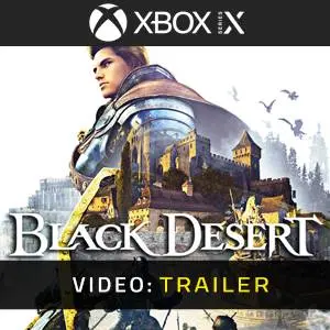 Black Desert Xbox Series - Trailer del Video