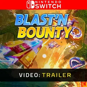 Blast'N Bounty Nintendo Switch - Video Trailer