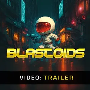 Blastoids - Video Trailer