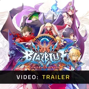 BlazBlue Centralfiction - Trailer