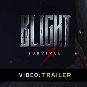 Blight Survival - Video Trailer