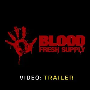 Blood: Fresh Supply - Trailer