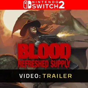 Blood: Refreshed Supply Nintendo Switch 2 - Trailer
