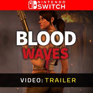 Blood Waves - Video Anhänger