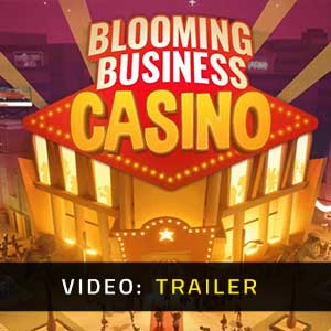 Blooming Business: Casino - Rimorchio Video