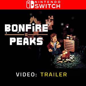 Bonfire Peaks Nintendo Switch Video Trailer