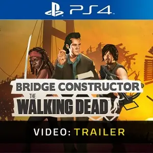 Bridge Constructor: The Walking Dead PS4 - Trailer del Video