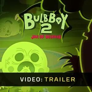 Bulb Boy 2 Jar of Despair - Video Trailer