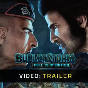 Bulletstorm: Full Clip Edition - Trailer del Video